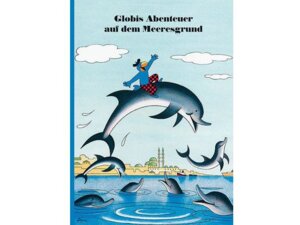 Globi Globis Abenteuer auf dem Meeresgrund 1199594