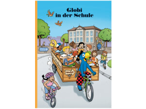Globi in der Schule Band 79, 100 Seiten, gebunden, ab 5 Jahren 67090079
