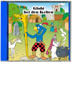 Globi bei den Kelten GlobibeidenKeltenCD