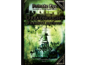 Redaktion Phantastik Private Eye 12: Dreadnought - Fürchte nichts! SUU00121